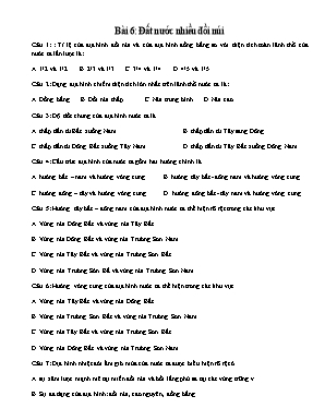 Câu hỏi trắc nghiệm ôn tập môn ĐỊa lý Lớp 12 - Bài 6 Đất nước nhiều đồi núi